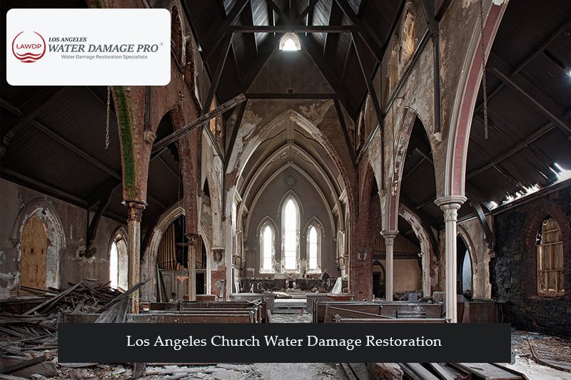 Los Angeles Church Water Damage Restoration