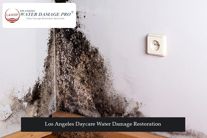 Los Angeles Daycare Water Damage Restoration