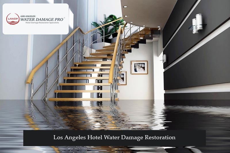 Los Angeles Hotel Water Damage Restoration
