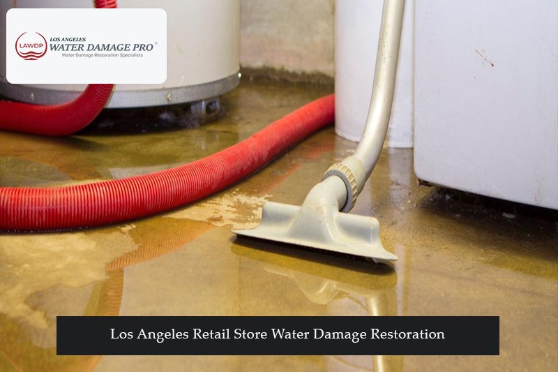 Los Angeles Retail Store Water Damage Restoration