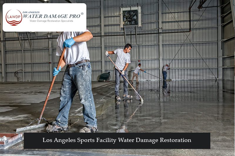 Los Angeles Sports Facility Water Damage Restoration