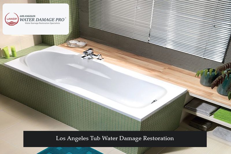 Los Angeles Tub Water Damage Restoration