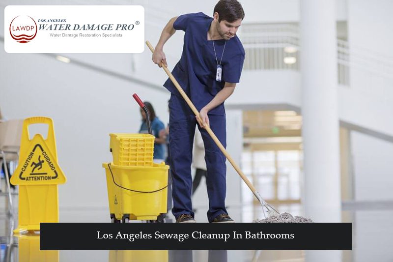 Los Angeles Sewage Cleanup In Bathrooms