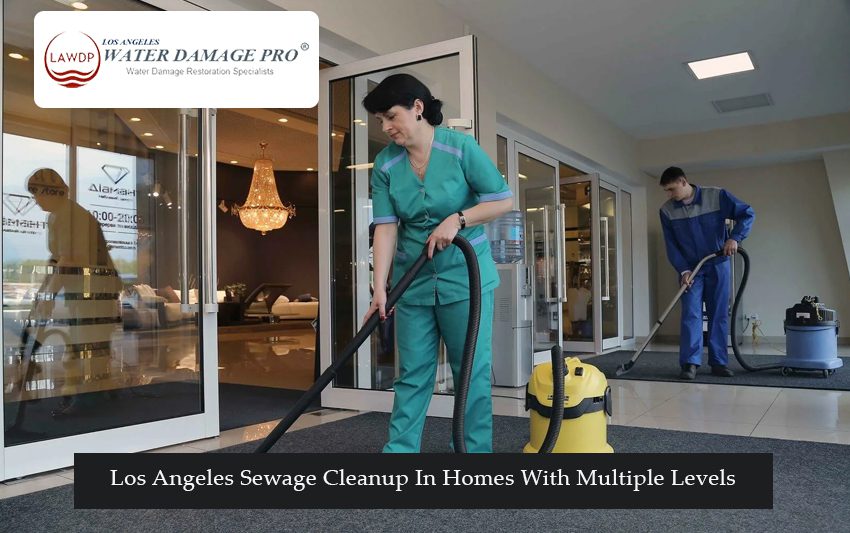 Los Angeles Sewage Cleanup In Homes With Multiple Levels
